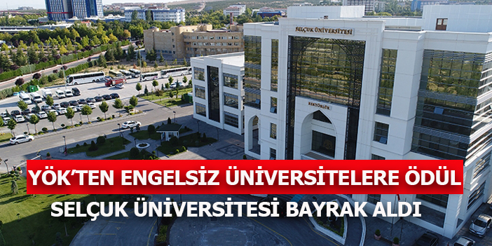Selçuk Üniversitesi bayrak aldı