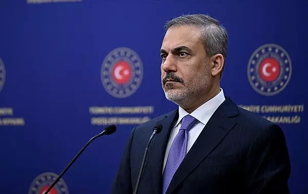 Dışişleri Bakanı Fidan'dan açıklamalar