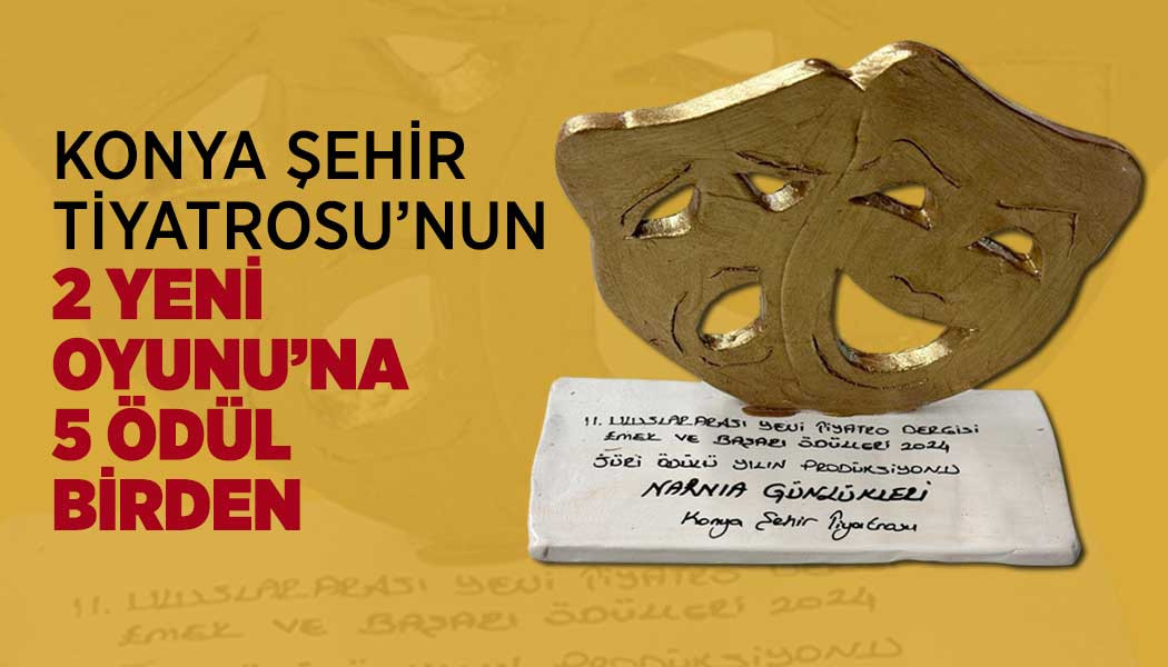 Şehir Tiyatrosunun oyunları ödül aldı