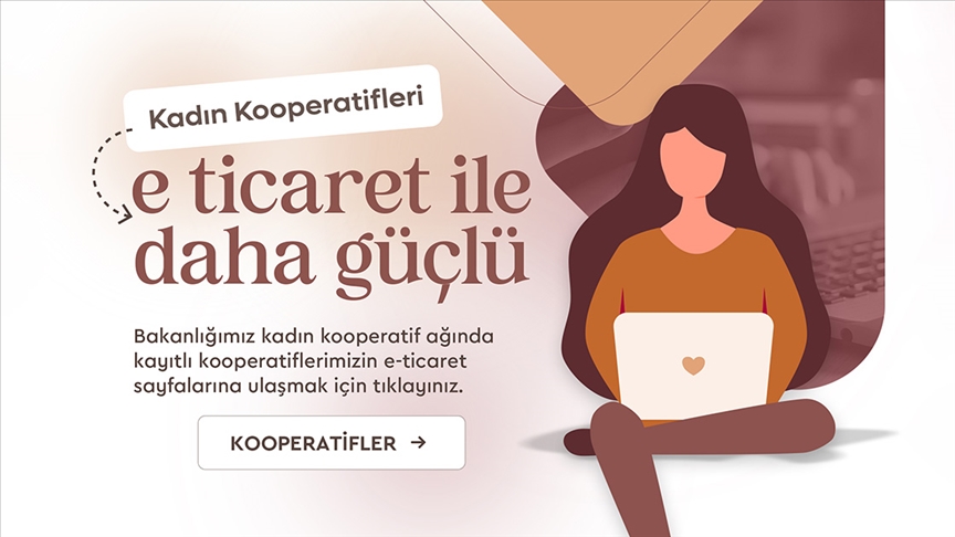 E-ticaret yapan kadın kooperatiflerine kolaylık