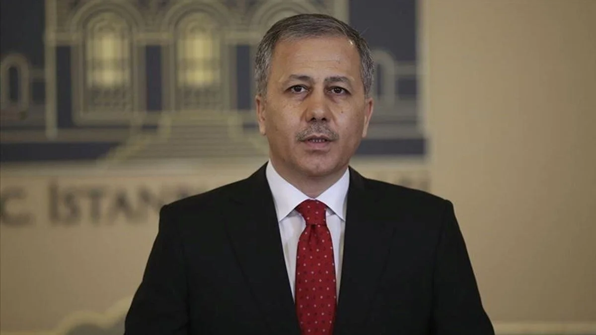 Bakan Yerlikaya'dan açıklamalar