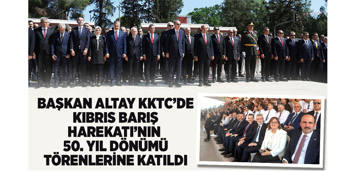 Başkan Altay KKTC'de törenlere katıldı