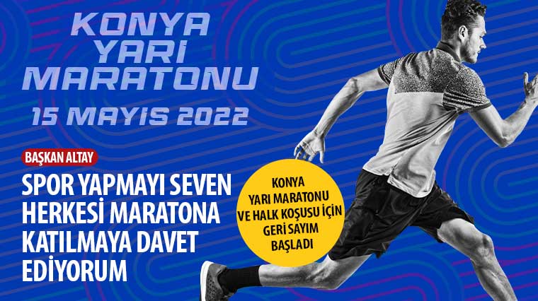 Konya Yarı Maratonu ve Halk Koşusu için geri sayım