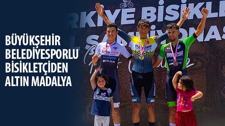 Büyükşehir Belediyesporlu bisikletçiden altın madalya