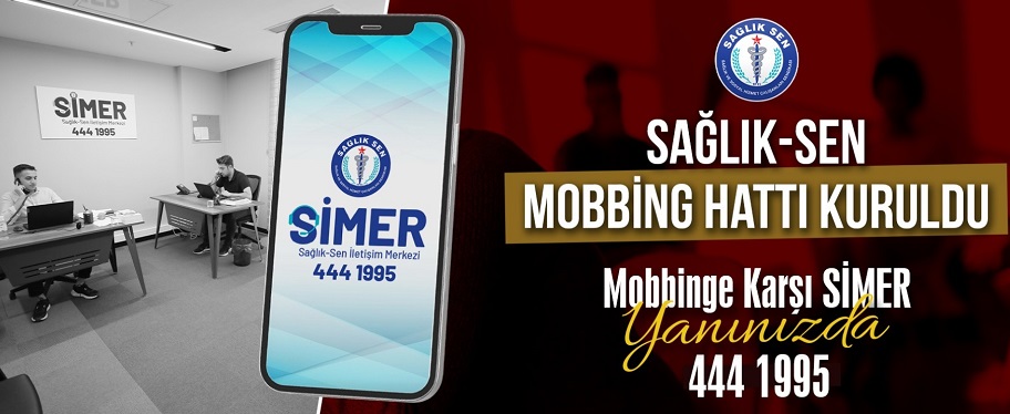 Sağlık-Sen Mobbing ”SİMER” hattı kuruldu