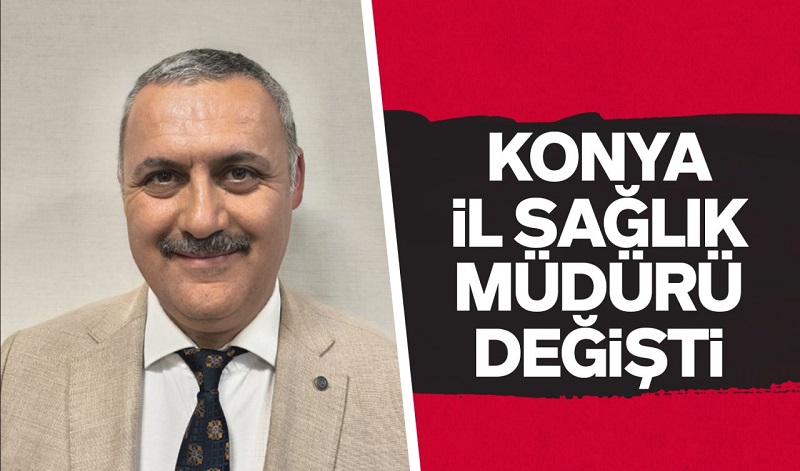 İl Sağlık Müdürü değişti