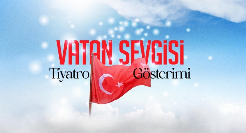 'Vatan Sevgisi' kadınlara özel sahnelenecek