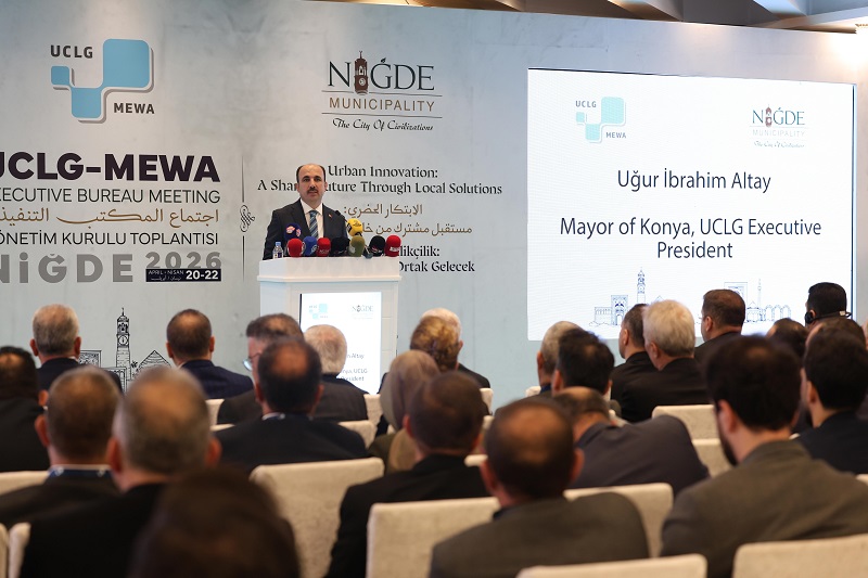 UCLG MEWA Toplantısı Niğde'de düzenlendi