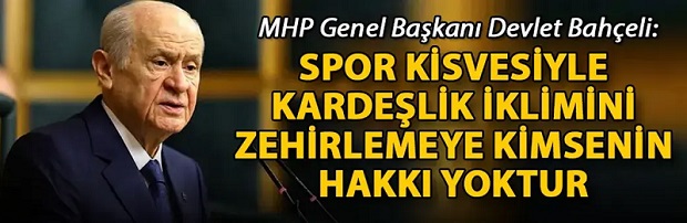 MHP Genel Başkanı Devlet Bahçeli'den açıklamalar