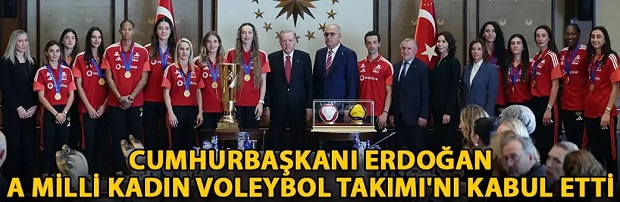 Erdoğan A Milli Kadın Voleybol Takımı'nı kabul etti